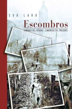 Escombros: Caminos del Pasado