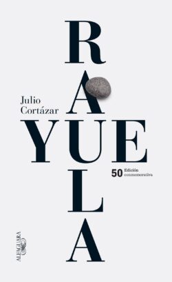 Rayuela Edicion Conmemorativa 50 Aniversario / Hopscotch
