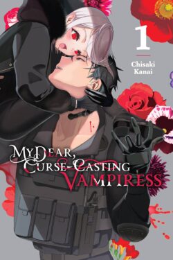 My Dear, Curse-Casting Vampiress, Vol. 1: Volume 1