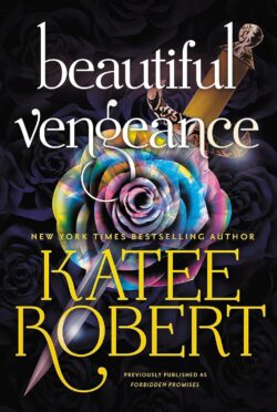 Beautiful Vengeance (Previously Published as Forbidden Promises)
