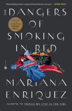 The Dangers of Smoking in Bed: Stories