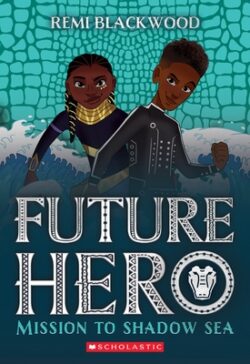 Mission to Shadow Sea (Future Hero #2)