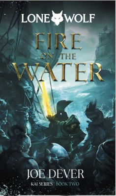 Fire on the Water: Kai Series Volume 2