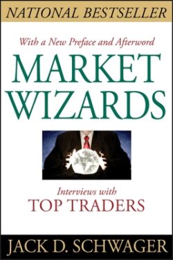 Market Wizards, Updated: Interviews with Top Traders