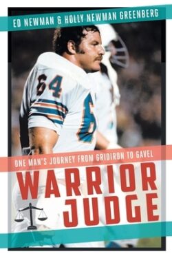 Warrior Judge: One Man's Journey from Gridiron to Gavel