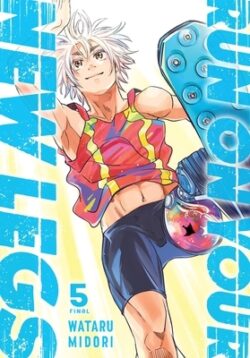Run on Your New Legs, Vol. 5: Volume 5