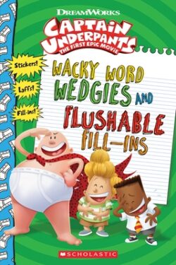 Wacky Word Wedgies and Flushable Fill-Ins