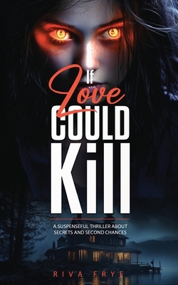 If Love Could Kill