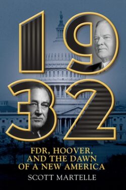 1932: Fdr, Hoover and the Dawn of a New America
