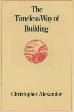 The Timeless Way of Building