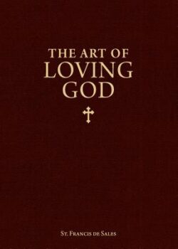 The Art of Loving God