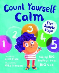 Count Yourself Calm: Taking Big Feelings to a Big God