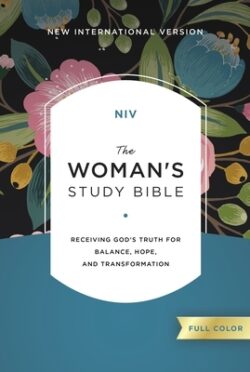 NIV, the Woman's Study Bible, Hardcover, Full-Color: Receiving God's Truth for Balance, Hope, and Transformation