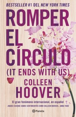 Romper El C?rculo / It Ends with Us