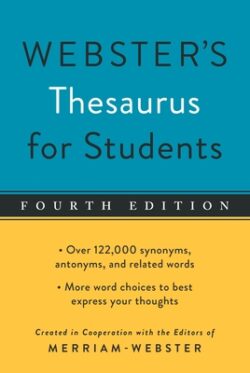 Webster's Thesaurus for Students, Fourth Edition