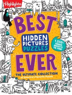 Best Hidden Pictures Puzzles Ever: The Ultimate Collection of America's Favorite Puzzle