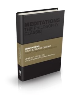 Meditations: The Philosophy Classic