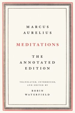 Meditations: The Annotated Edition