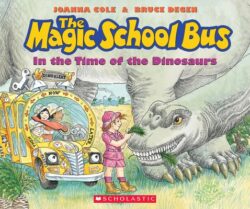 The Magic School Bus in the Time of the Dinosaurs (Revised Edition)