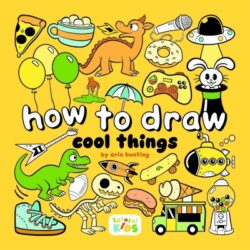 How to Draw Cool Things: By Erin Hunting