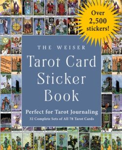 The Weiser Tarot Card Sticker Book: Includes Over 2,500 Stickers (32 Complete Sets of All 78 Tarot Cards)--Perfect for Tarot Journaling