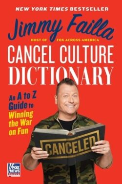 Cancel Culture Dictionary: An A to Z Guide to Winning the War on Fun