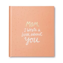 Mom, I Wrote a Book about You