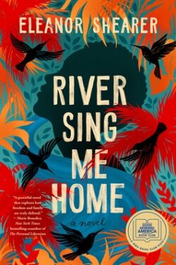 River Sing Me Home: A GMA Book Club Pick (a Novel)