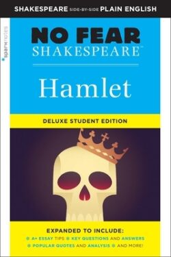 Hamlet: No Fear Shakespeare Deluxe Student Edition: Volume 26