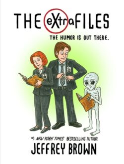 The Extra Files: The Humor Is Out There