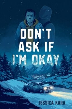 Don't Ask If I'm Okay