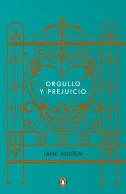 Orgullo Y Prejuicio (Edicion Conmemorativa) / Pride and Prejudice (Commemorative Edition)