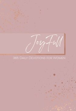 Joyfull: 365 Daily Devotions for Women
