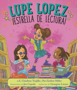 Lupe Lopez: ?Estrella de Lectura!