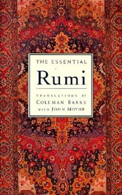 The Essential Rumi - Reissue: New Expanded Edition: A Poetry Anthology