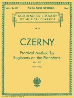 Practical Method for Beginners, Op. 599: Schirmer Library of Classics Volume 146 Piano Technique