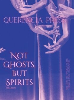 Not Ghosts, But Spirits II: art from the women's, queer, trans, & enby communities
