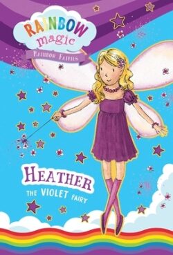 Rainbow Magic Rainbow Fairies Book #7: Heather the Violet Fairy