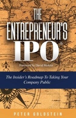 The Entrepreneur's IPO: The Insider's Roadmap to Taking Your Company Public