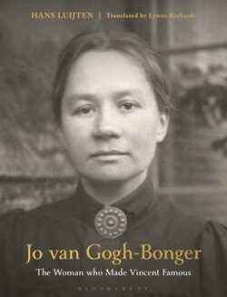 Jo Van Gogh-Bonger: The Woman Who Made Vincent Famous