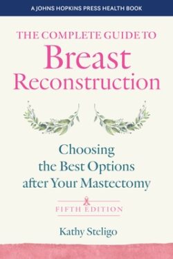 The Complete Guide to Breast Reconstruction: Choosing the Best Options After Your Mastectomy