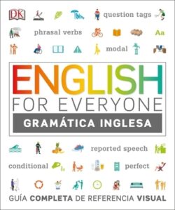 English for Everyone Gram?tica Inglesa: Gu?a Completa de Referencia Visual