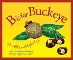 B Is for Buckeye: An Ohio Alphabet