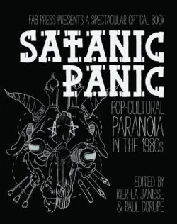 Satanic Panic: Pop-Cultural Paranoia in the 1980s