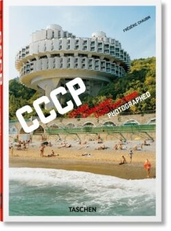 Frédéric Chaubin. Cccp. Cosmic Communist Constructions Photographed. 40th E