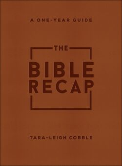 The Bible Recap: A One-Year Guide to Reading and Understanding the Entire Bible, Deluxe Edition - Brown Imitation Leather