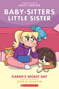 Karen's Worst Day: A Graphic Novel (Baby-Sitters Little Sister #3) (Adapted Edition): Volume 3