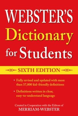 Webster's Dictionary for Students, Sixth Edition