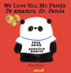 We Love You, Mr. Panda / Te Amamos, Sr. Panda (Bilingual) (Bilingual Edition)