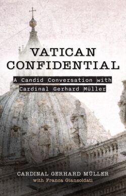 Vatican Confidential: A Candid Conversation with Cardinal Gerhard M?ler